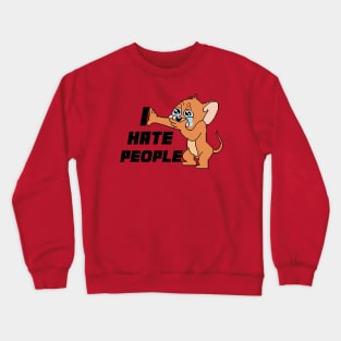 I HATE PEOPLE MOUSE - pixelart Crewneck Sweatshirt